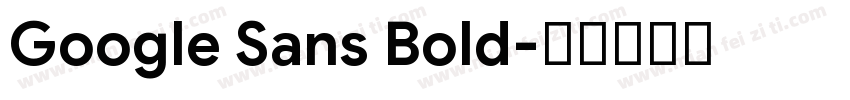 Google Sans Bold字体转换